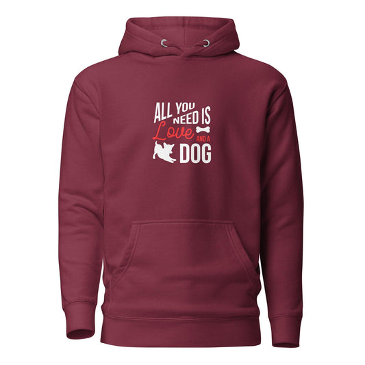 All You Need Is Love And A Dog Premium Cotton Hoodie | Pawfect Merch - Pawfect Merch