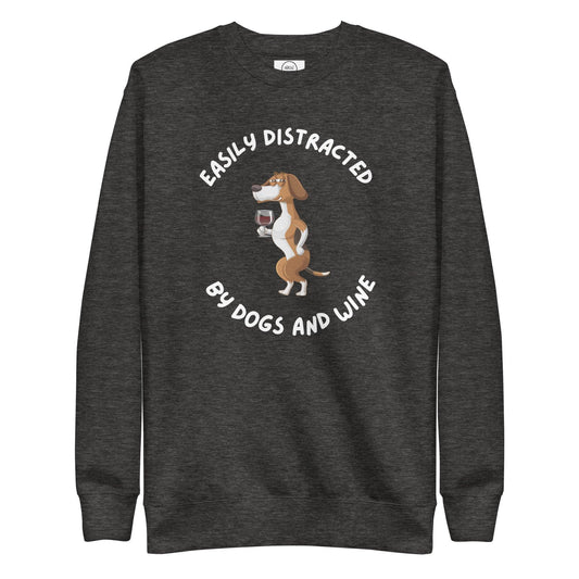 Dogs And Wine Lover Sweatshirt - Easily Distracted By Dogs and Wine | Pawfect Merch - Pawfect Merch