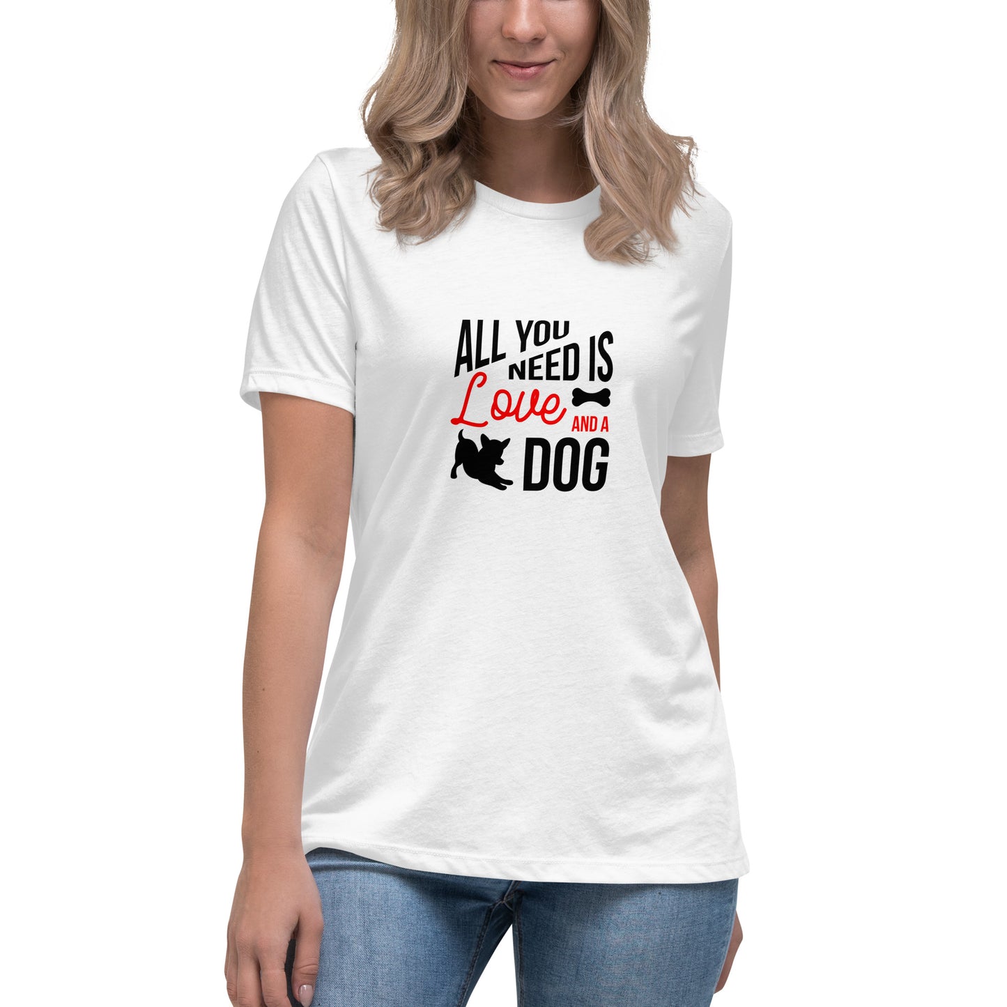 All You Need Is Love and a Dog Women's T-Shirt - Premium Cotton Dog Lover Gift | Pawfect Merch.