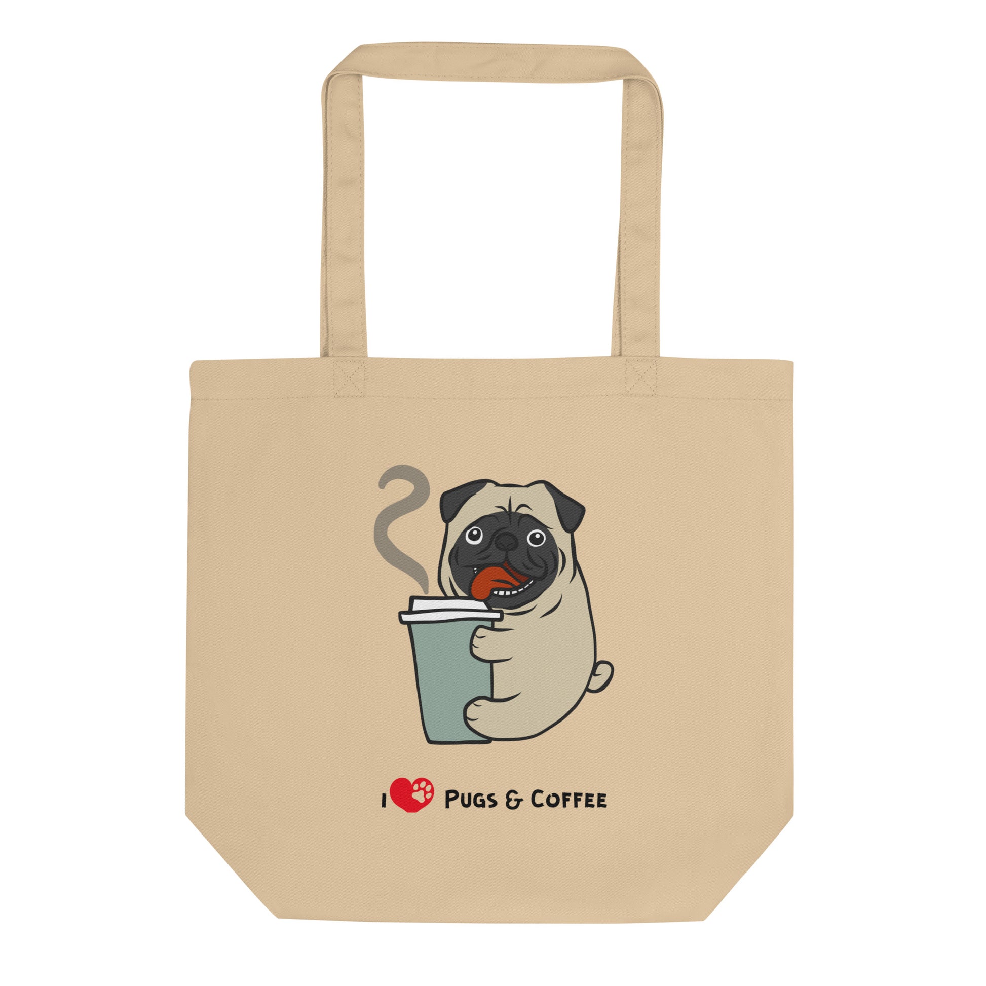 Organic Cotton Tote Bag - I Love Pugs And Coffee | Eco-Friendly Gift | Pawfect Merch.