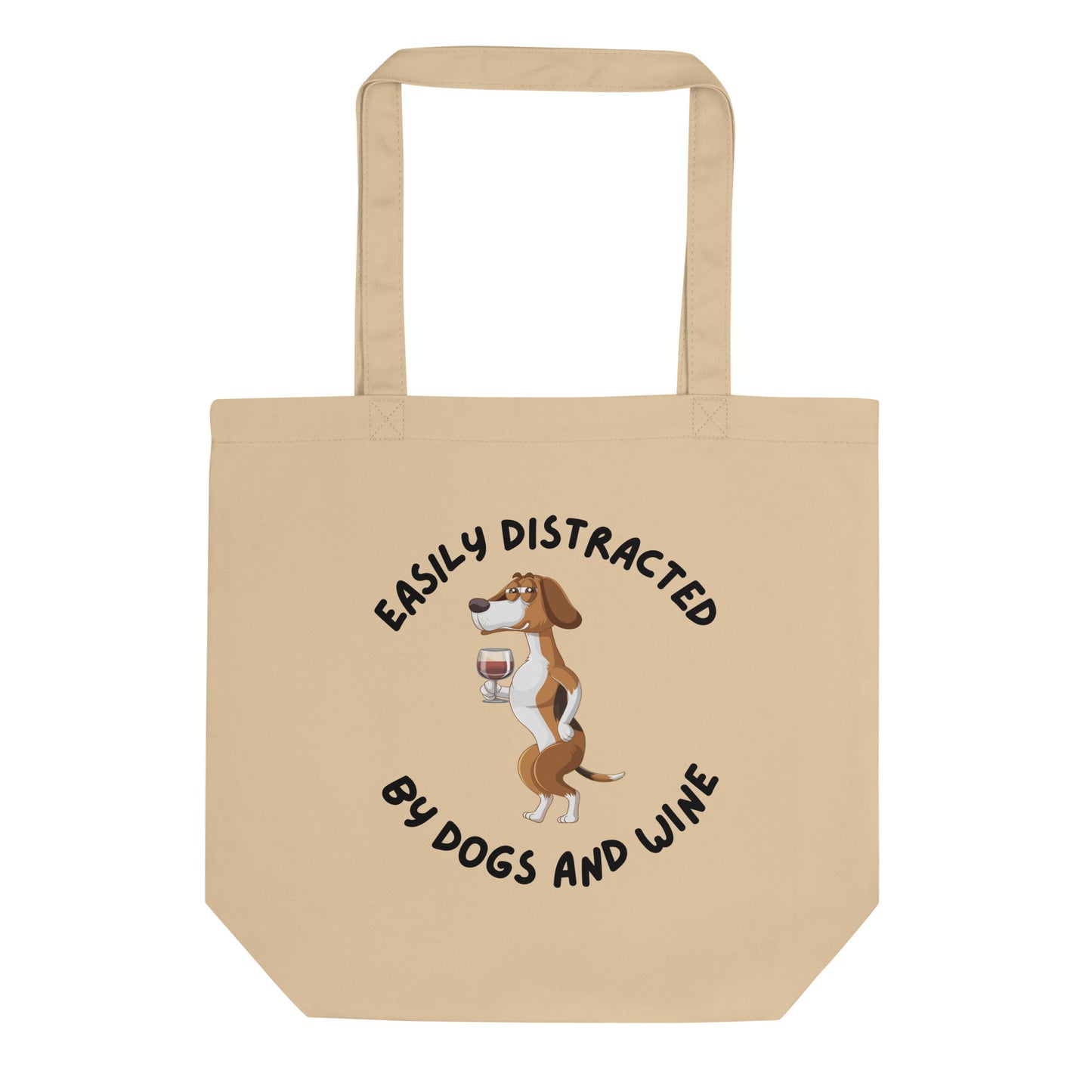 Organic Cotton Tote Bag - Easily Distracted By Dogs And Wine | Eco-Friendly Gift | Pawfect Merch.