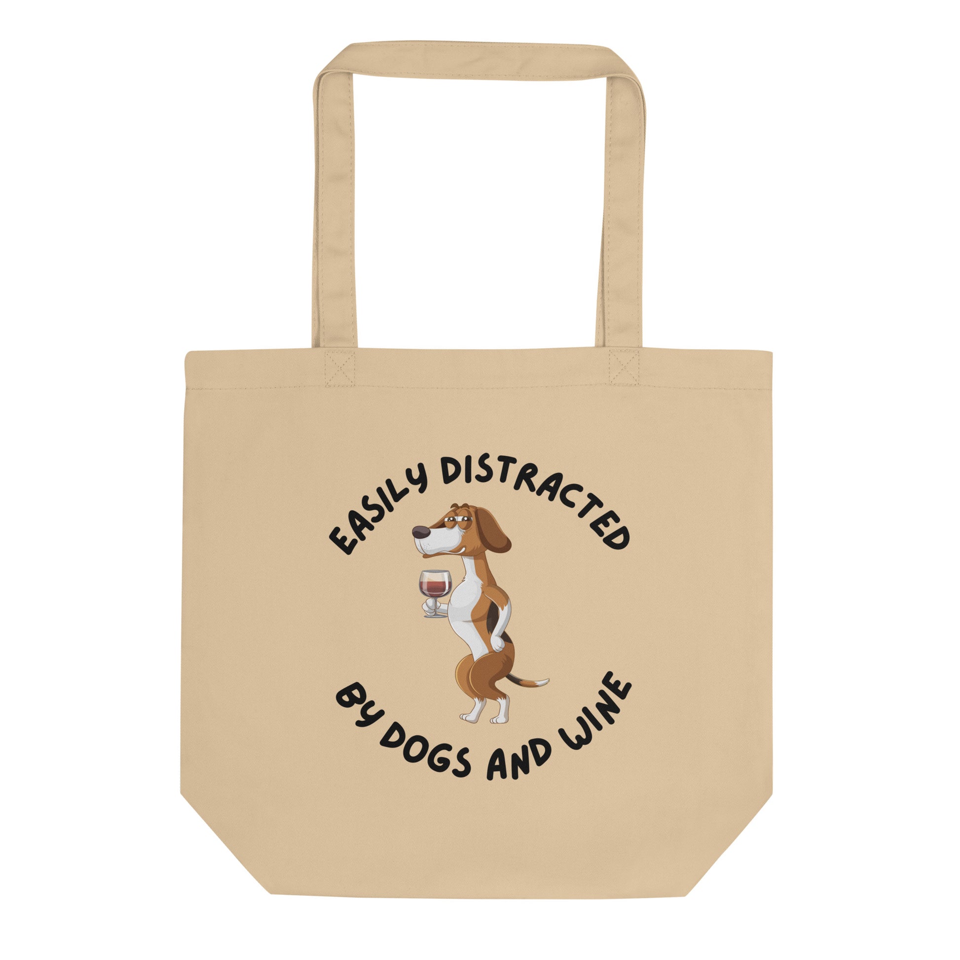 Organic Cotton Tote Bag - Easily Distracted By Dogs And Wine | Eco-Friendly Gift | Pawfect Merch.