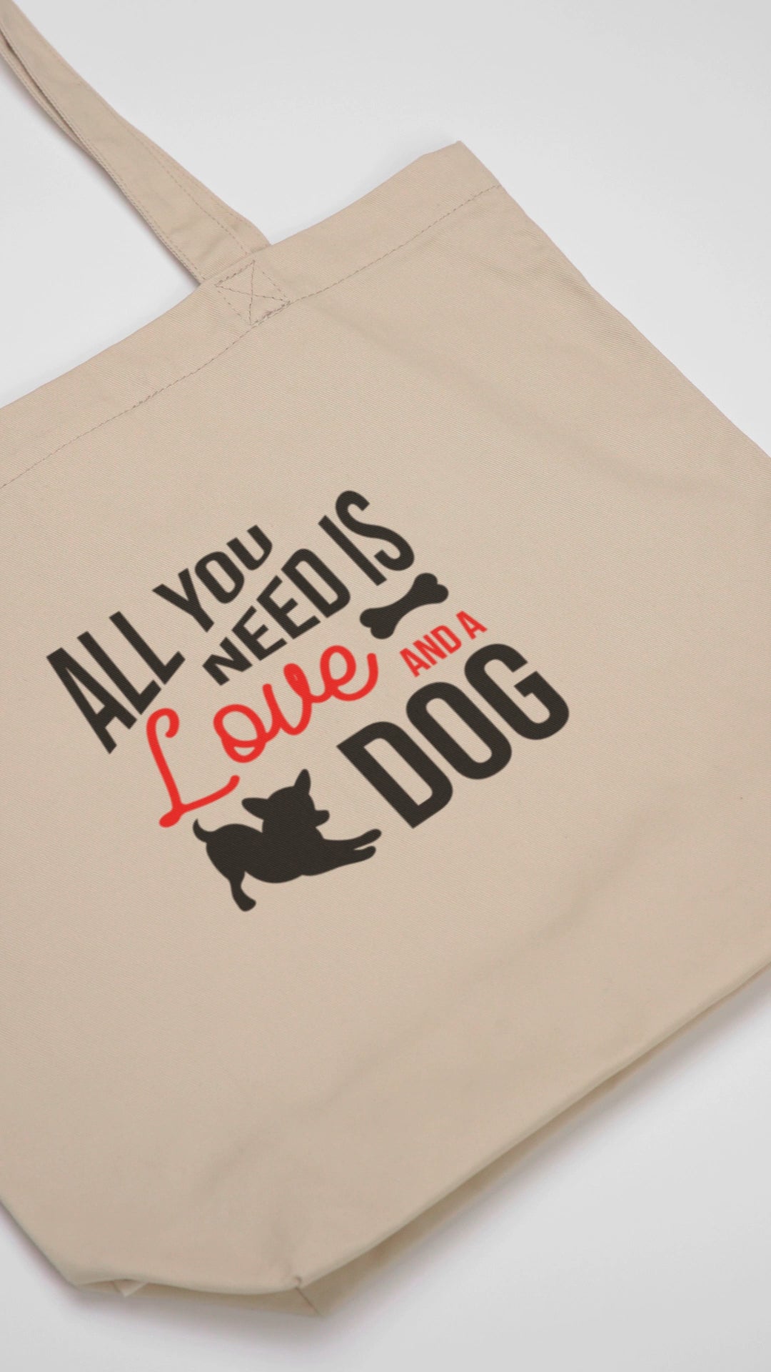 Organic Cotton Tote Bag - All You Need Is Love And A Dog | Eco-Friendly Gift | Pawfect Merch.
