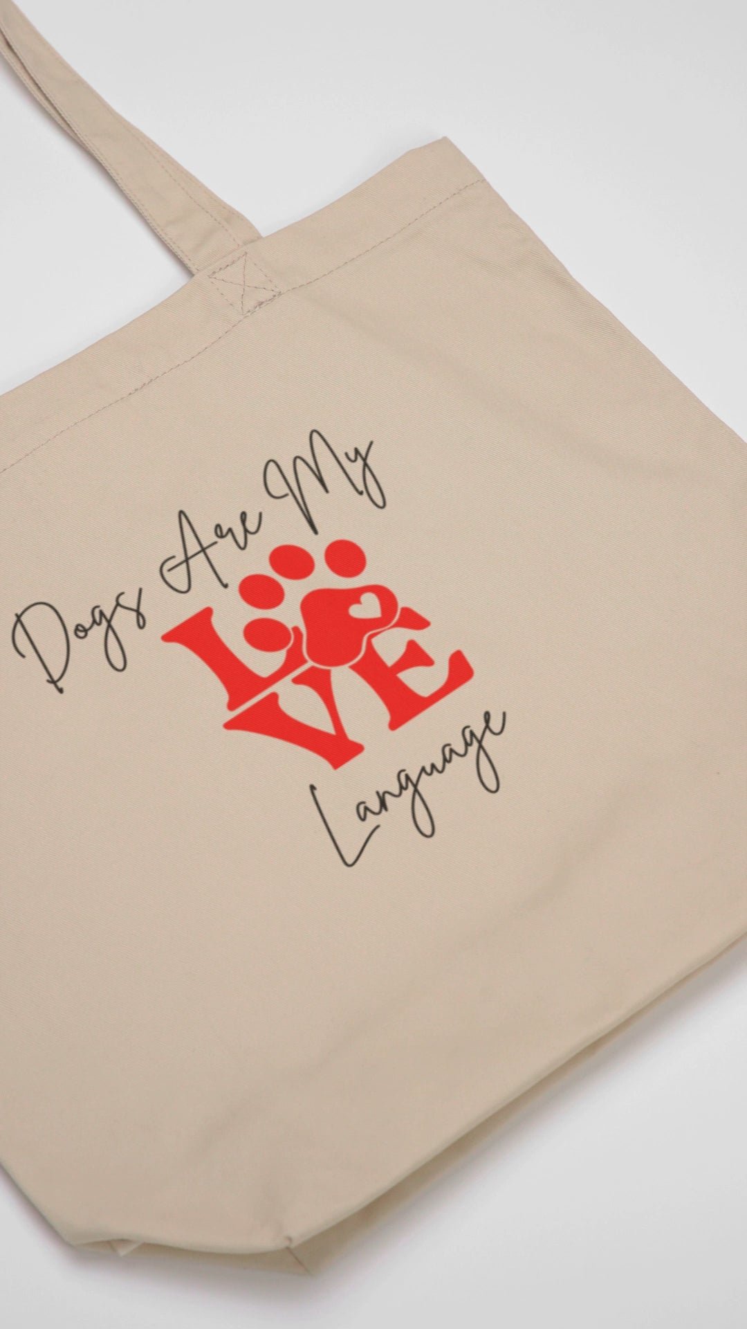 Organic Cotton Tote Bag - Dogs Are My Love Language | Eco-Friendly Gift | Pawfect Merch.