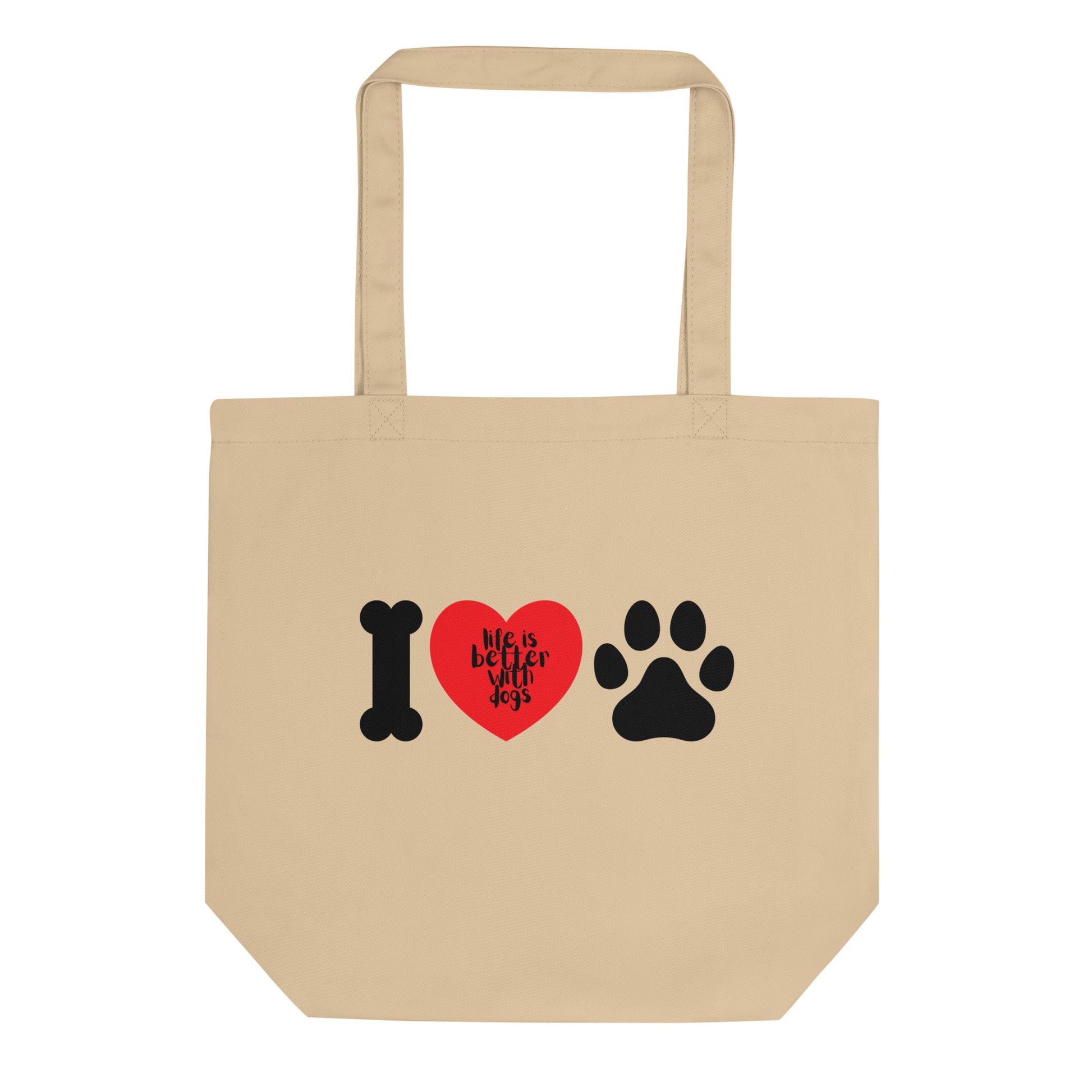 Organic Cotton Tote Bag - Life Is Better With Dogs | Eco-Friendly Gift | Pawfect Merch.