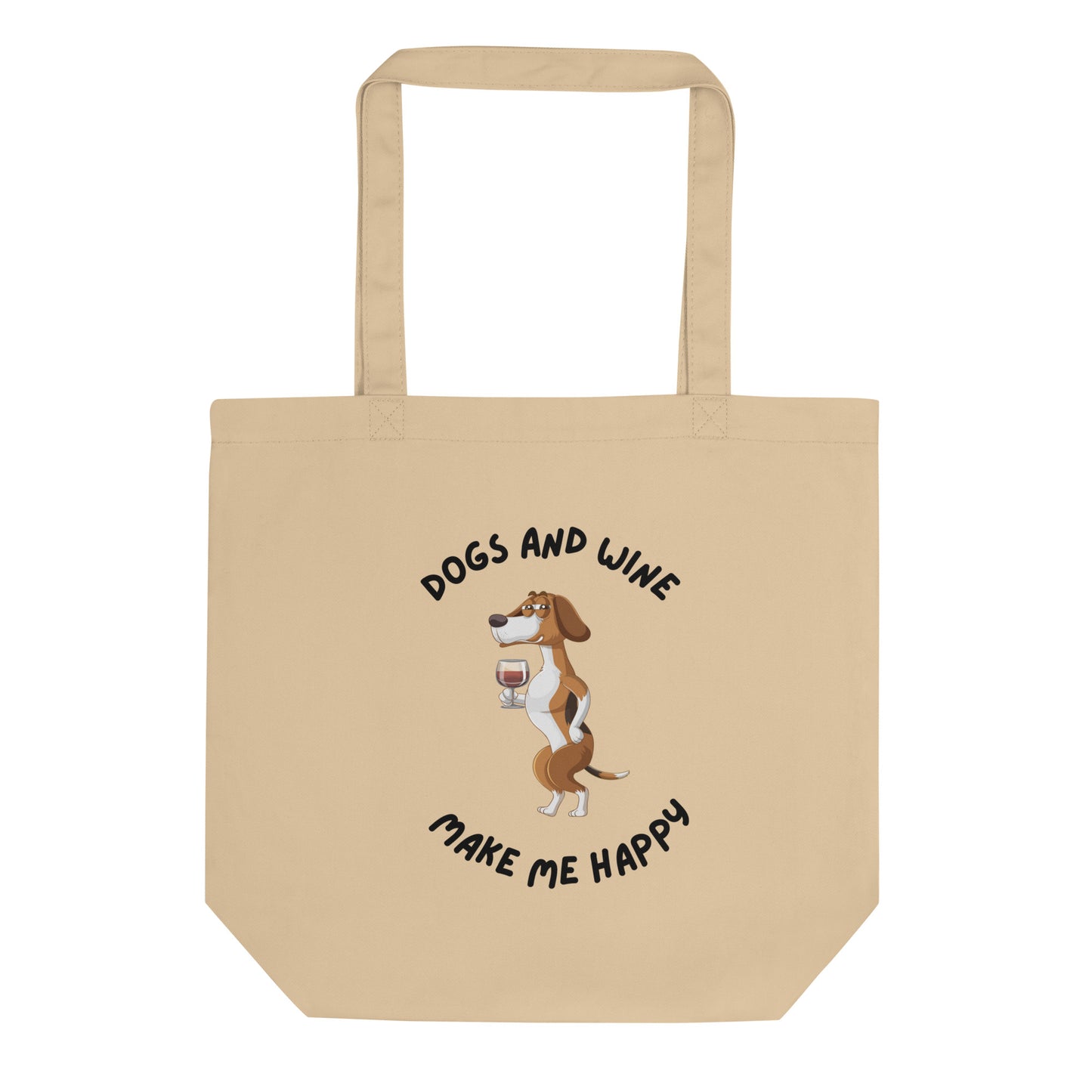Organic Cotton Tote Bag - Dogs And Wine Make Me Happy | Eco-Friendly Gift | Pawfect Merch.