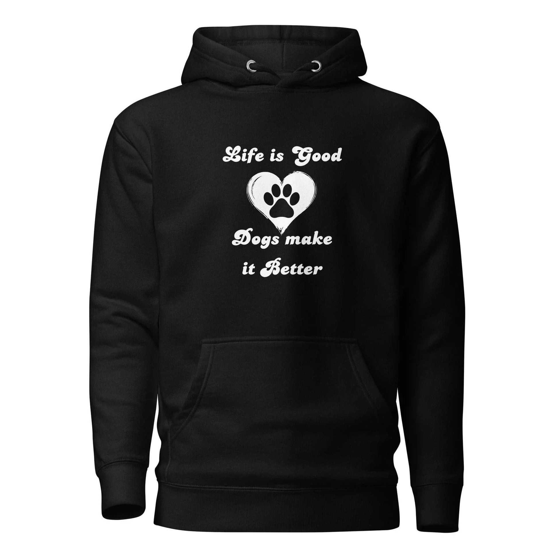 Life Is Good Dogs Make It Better Premium Cotton Hoodie | Pawfect Merch - Pawfect Merch