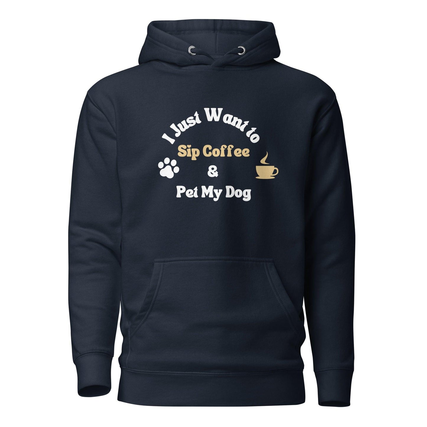 I Just Want To Sip Coffee & Pet My Dog Cotton Heritage M2580 Unisex Premium Hoodie - Pawfect Merch