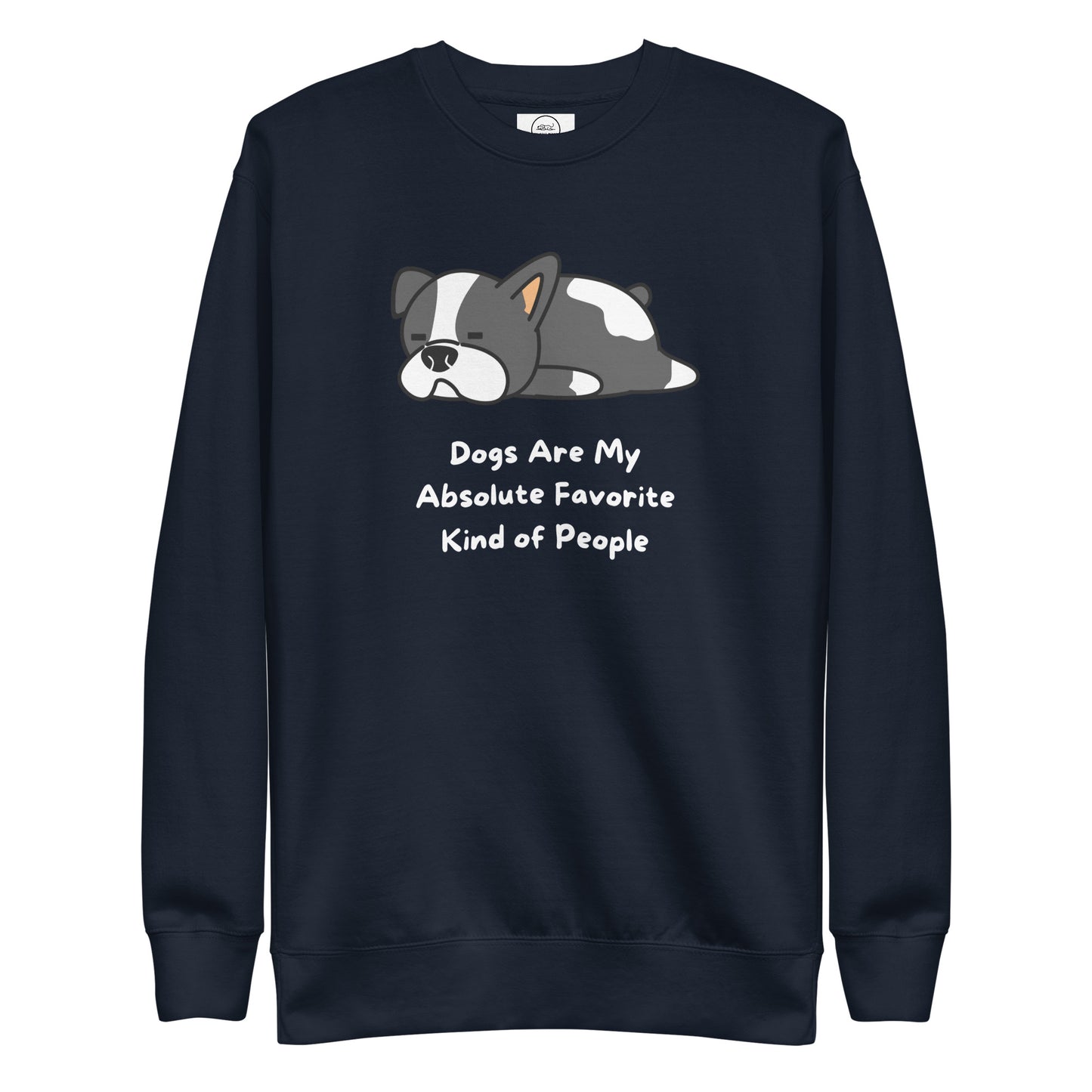Dogs Are My Absolute Favorite Kind Of People Sweatshirt | Pawfect Merch - Pawfect Merch