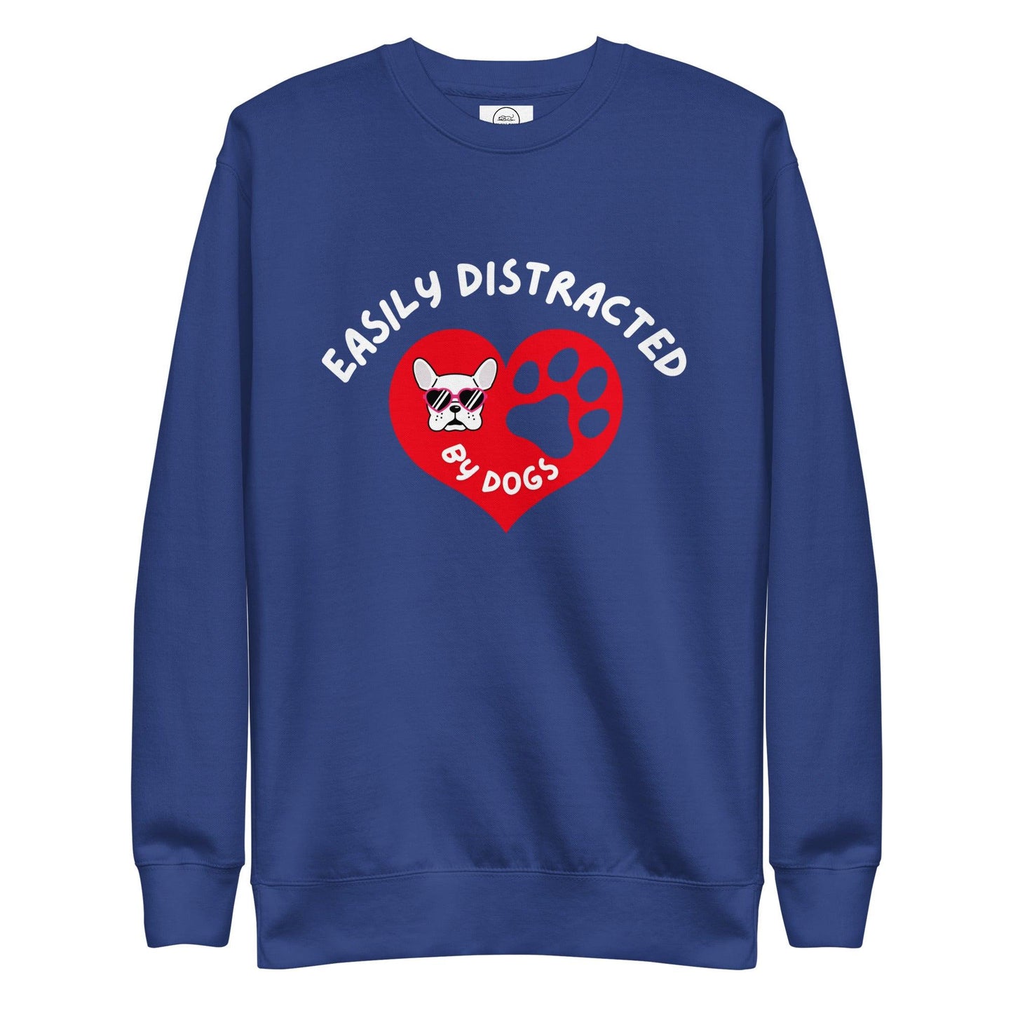 Easily Distracted By Dogs Cotton Heritage M2480 Unisex Premium Sweatshirt - Pawfect Merch