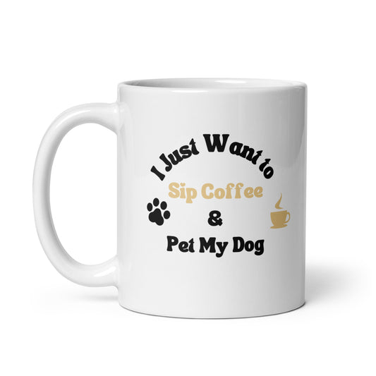 Sip Coffee And Pet My Dog Mug - Dog Parent Gift | Pawfect Merch - Pawfect Merch