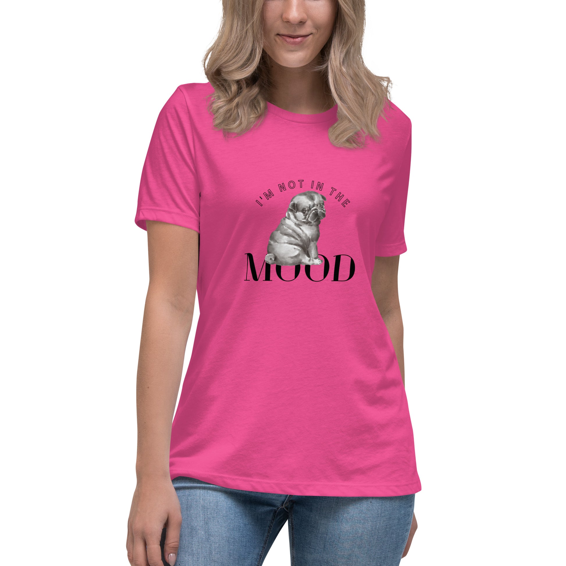 I'm Not In The Mood Women's T-Shirt - Premium Cotton Dog Lover Gift | Pawfect Merch.