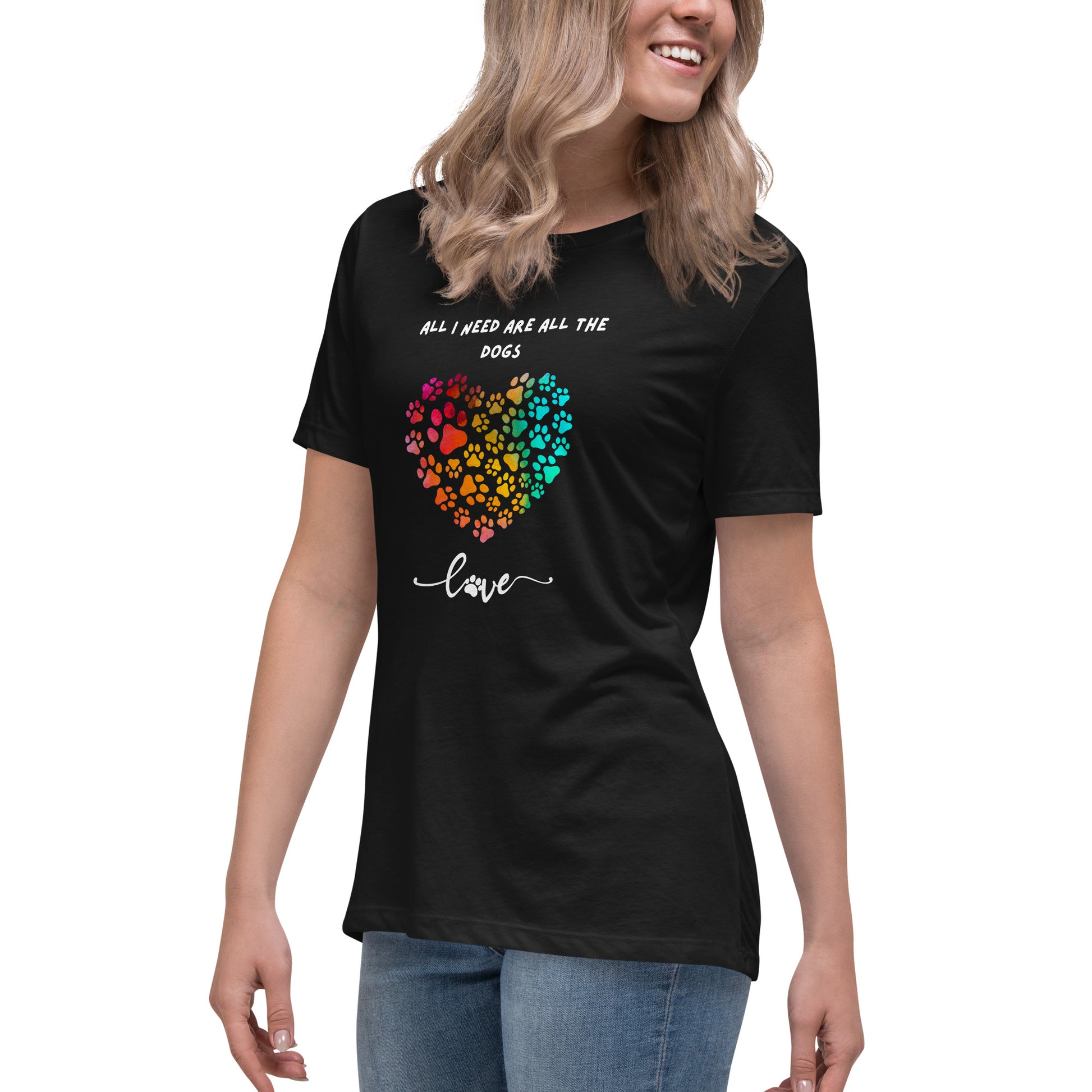 All I Need Are All The Dogs Women's T-Shirt - Premium Cotton Dog Lover Gift | Pawfect Merch - Pawfect Merch