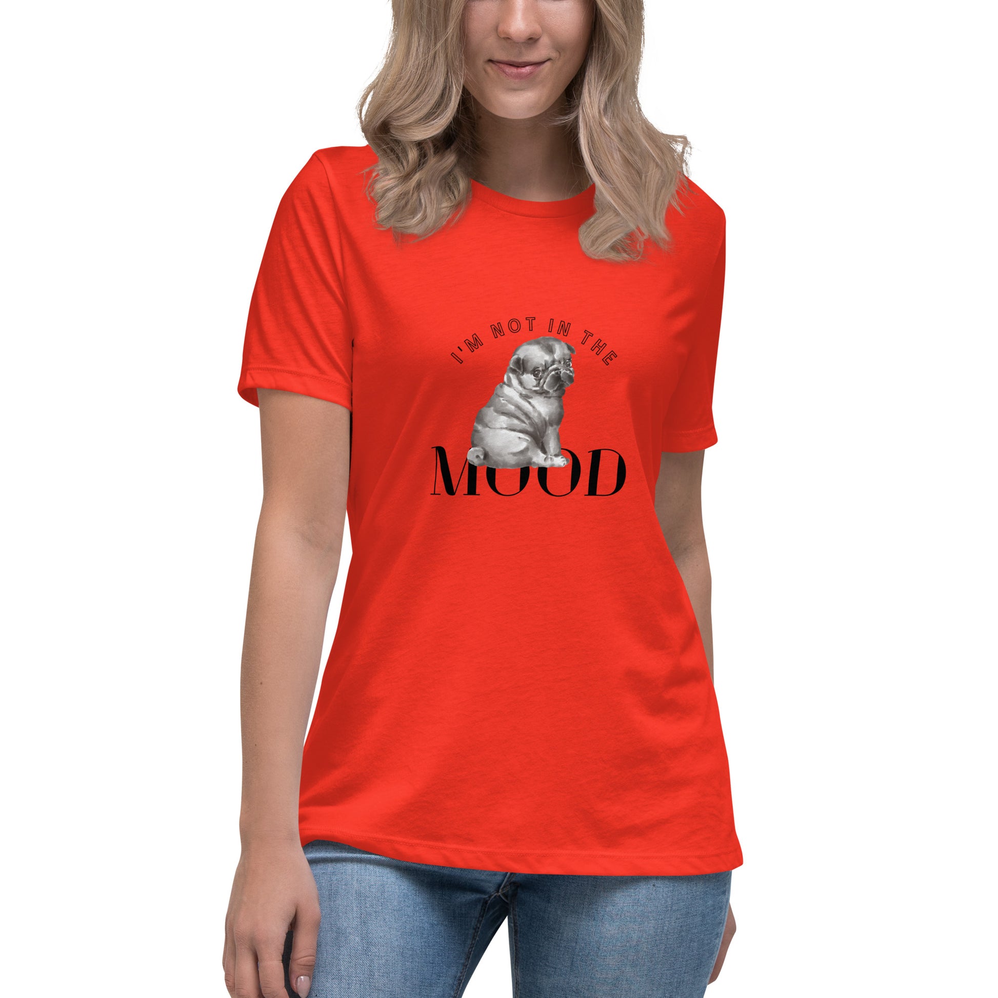 I'm Not In The Mood Women's T-Shirt - Premium Cotton Dog Lover Gift | Pawfect Merch.